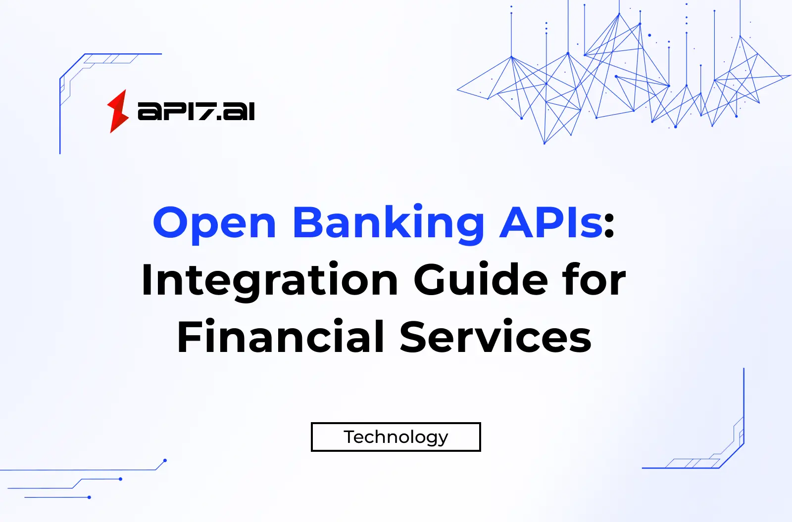 Open Banking APIs: The Complete Integration Guide for Financial Services