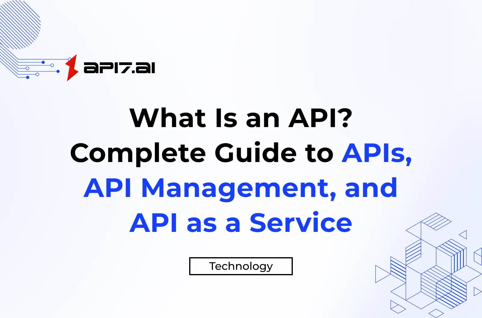 What Is an API? Complete Guide to APIs, API Management, and API as a Service