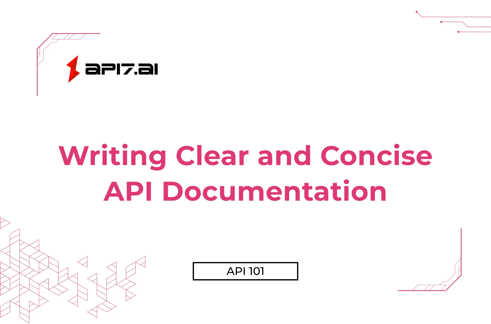 Writing Clear and Concise API Documentation